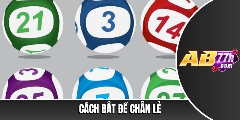cách bắt đề chẵn lẻ